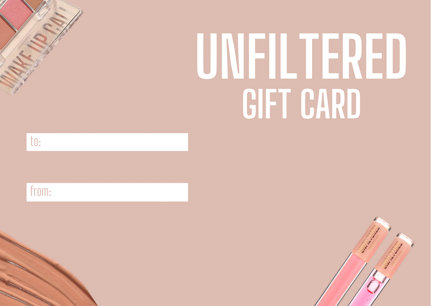 Unfiltered Gift Card
